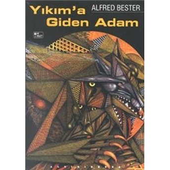 Yıkım’a Giden Adam Alfred Bester