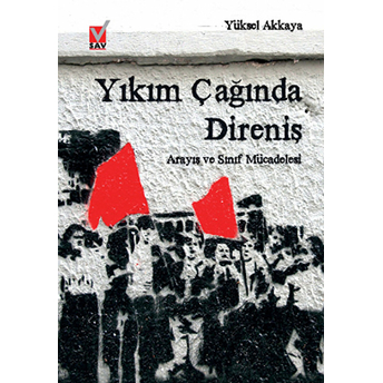 Yıkım Çağında Direniş