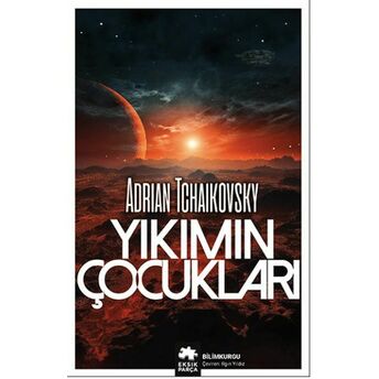 Yıkımın Çocukları Adrian Tchaikovsky