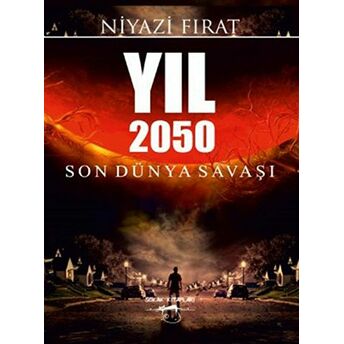 Yıl 2050 Niyazi Fırat