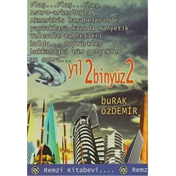 Yıl 2Binyüz2 Burak Özdemir