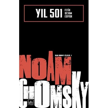 Yıl 501 - Fetih Devam Ediyor Noam Chomsky