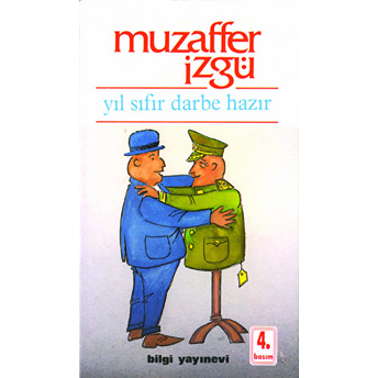 Yıl Sıfır Darbe Hazır Muzaffer Izgü