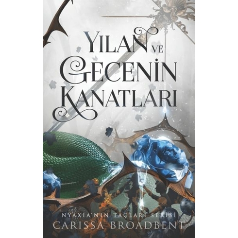 Yılan Ve Gecenin Kanatları - Ciltli Carissa Broadbent