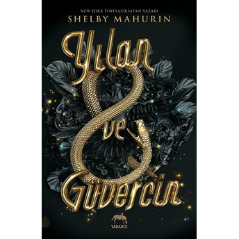 Yılan Ve Güvercin (Ciltli) Shelby Mahurin