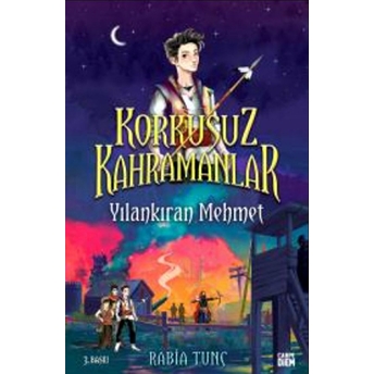 Yılankıran Mehmet - Korkusuz Kahramanlar Rabia Tunç