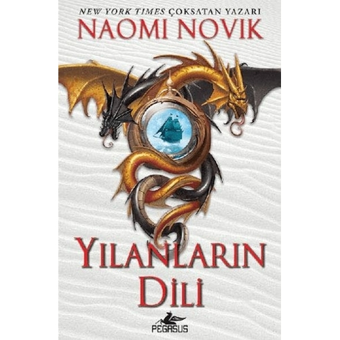 Yılanların Dili - Temeraire Serisi 6 - Naomi Novik