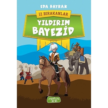 Yıldırım Bayezid-Iz Bırakanlar Eda Bayrak