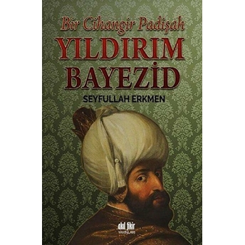 Yıldırım Bayezid Seyfullah Erkmen