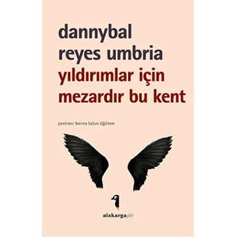 Yıldırımlar Için Mezardır Bu Kent Dannybal Reyes Umbria