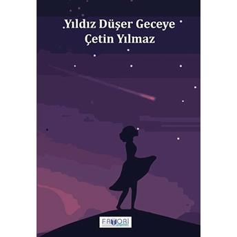 Yıldız Düşer Geceye - Çetin Yılmaz