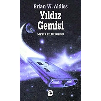 Yıldız Gemisi Brian W. Aldiss