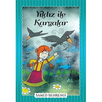 Yıldız Ile Kargalar - Samed Behrengi Serisi Samed Behrengi