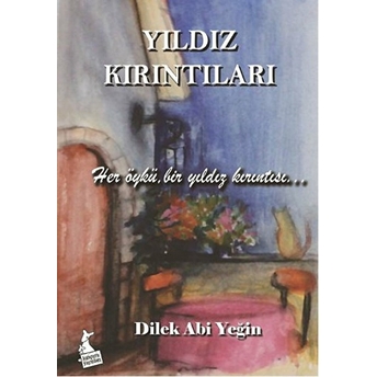 Yıldız Kırıntıları Dilek Abi Yeğin