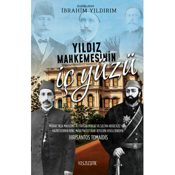 Yıldız Mahkemesinin Iç Yüzü Ibrahim Yıldırım