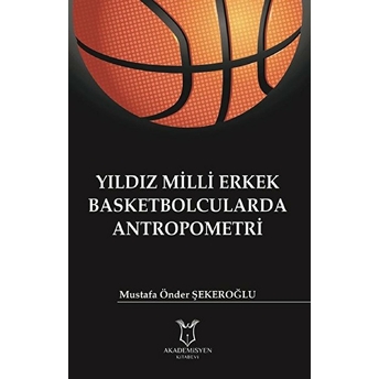 Yıldız Milli Erkek Basketbolcularda Antropometri