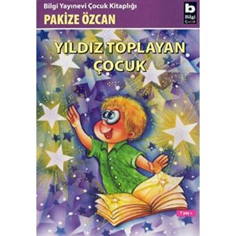 Yıldız Toplayan Çocuk Pakize Özcan