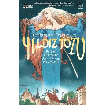 Yıldız Tozu Neil Gaiman, Charles Vess