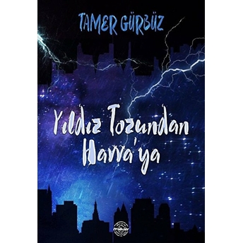 Yıldız Tozundan Havva'Ya Tamer Gürbüz