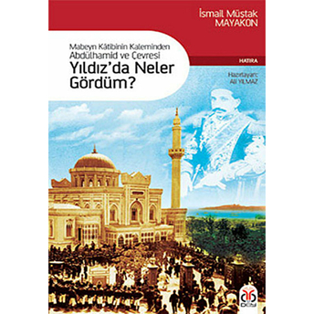 Yıldız'da Neler Gördüm? I. Müştak Mayakon