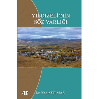 Yıldızeli’nin Söz Varlığı Kadir Yılmaz