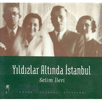 Yıldızlar Altında Istanbul Selim Ileri