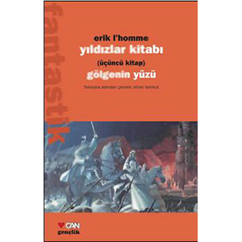 Yıldızlar Kitabı 3 Gölgenin Yüzü Erik L. Homme