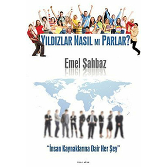 Yıldızlar Nasıl Mı Parlar? Emel Şahbaz