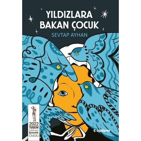 Yıldızlara Bakan Çocuk Sevtap Ayhan