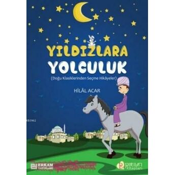 Yıldızlara Yolculuk Hilal Acar