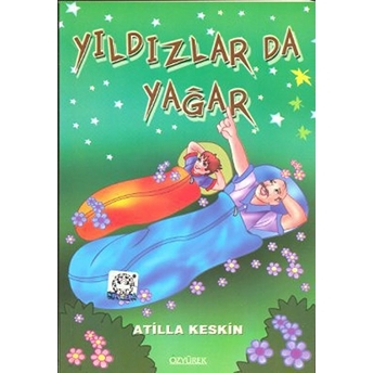 Yıldızlarda Yağar Atilla Keskin