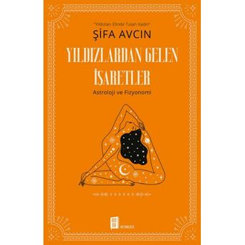 Yıldızlardan Gelen Işaretler Şifa Avcın