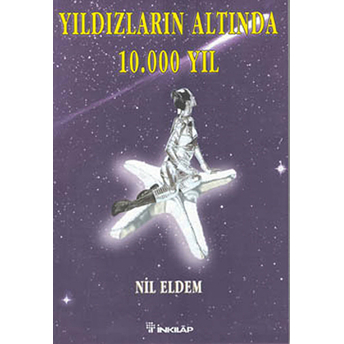 Yıldızların Altında 10.000 Yıl Nil Eldem