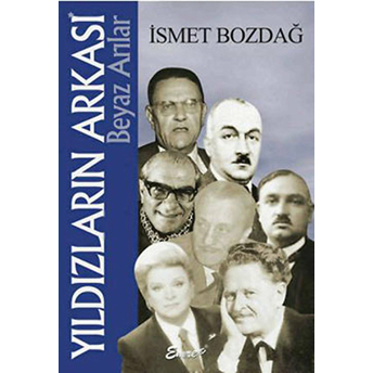 Yıldızların Arkası Beyaz Arılar Ismet Bozdağ