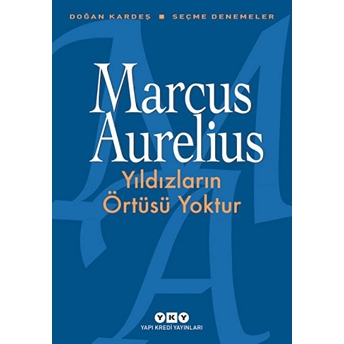 Yıldızların Örtüsü Yoktur Marcus Aurelius