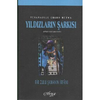 Yıldızların Şarkısı Vusamazulu Credo Mutwa