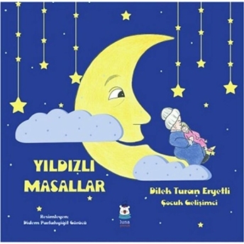 Yıldızlı Masallar Dilek Turan Eryetli