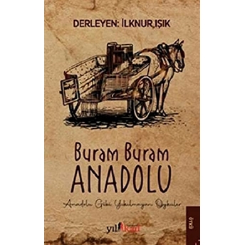 Yılkad Yayınları Buram Buram Anadolu