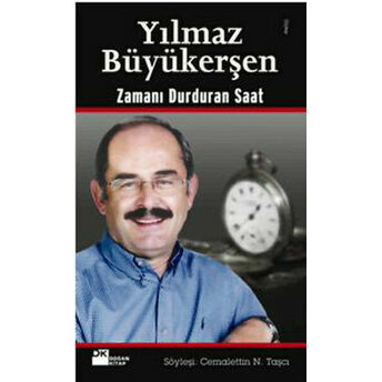 Yılmaz Büyükerşen Zamanı Durduran Saat Cemalettin N. Taşçı