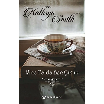 Yine Falda Sen Çıktın Kathryn Smith