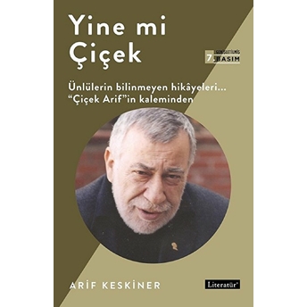 Yine Mi Çiçek Arif Keskiner