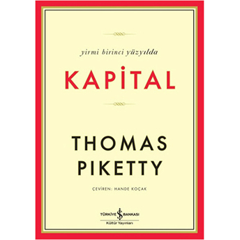 Yirmi Birinci Yüzyılda Kapital Thomas Piketty