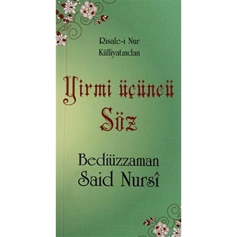 Yirmi Üçüncü Söz (Cep Boy, Kod:0119) Cep Boy Bediüzzaman Said Nursi