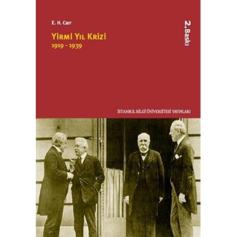 Yirmi Yıl Krizi 1919-1939 Edward Hallett Carr