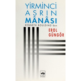 Yirminci Asrın Manası Kenneth Boulding