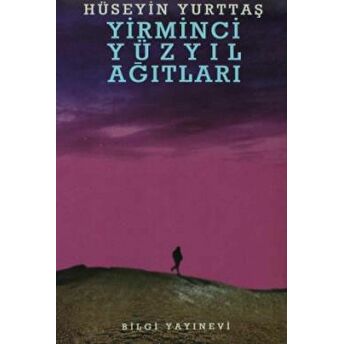 Yirminci Yüzyıl Ağıtları Hüseyin Yurttaş