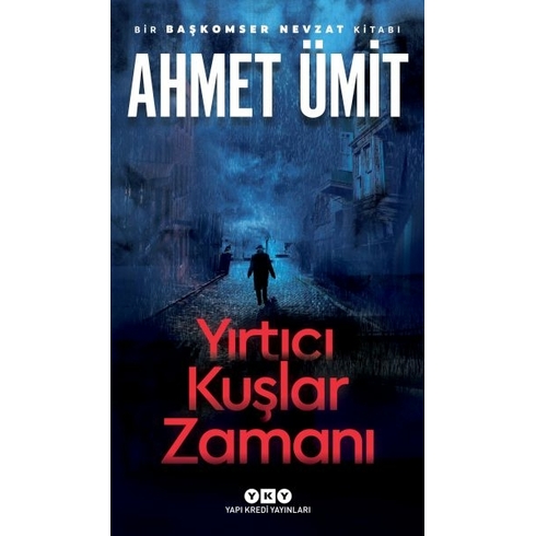 Yırtıcı Kuşlar Zamanı Ahmet Ümit