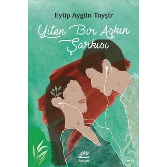 Yiten Bir Aşkın Şarkısı Eyüp Aygün Tayşir