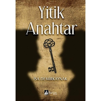 Yitik Anahtar Isa Demirkaynak