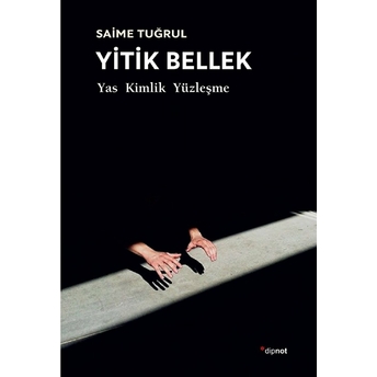 Yitik Bellek Saime Tuğrul